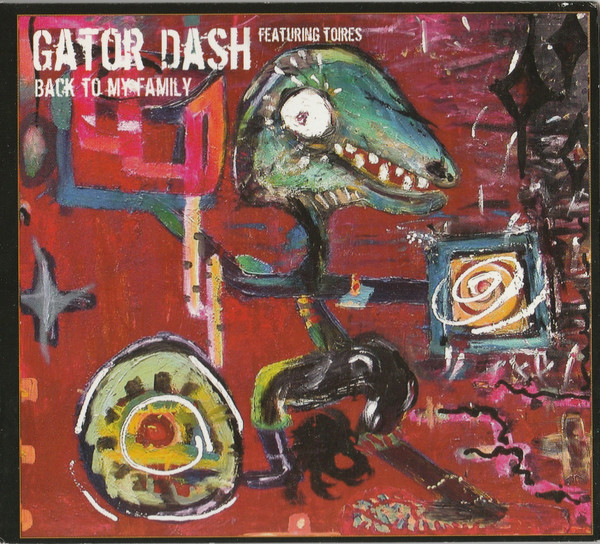 Gator Dash - Back To My Family